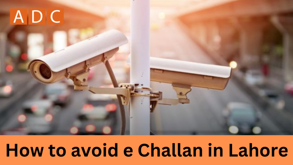 Avoid e challan in lahore